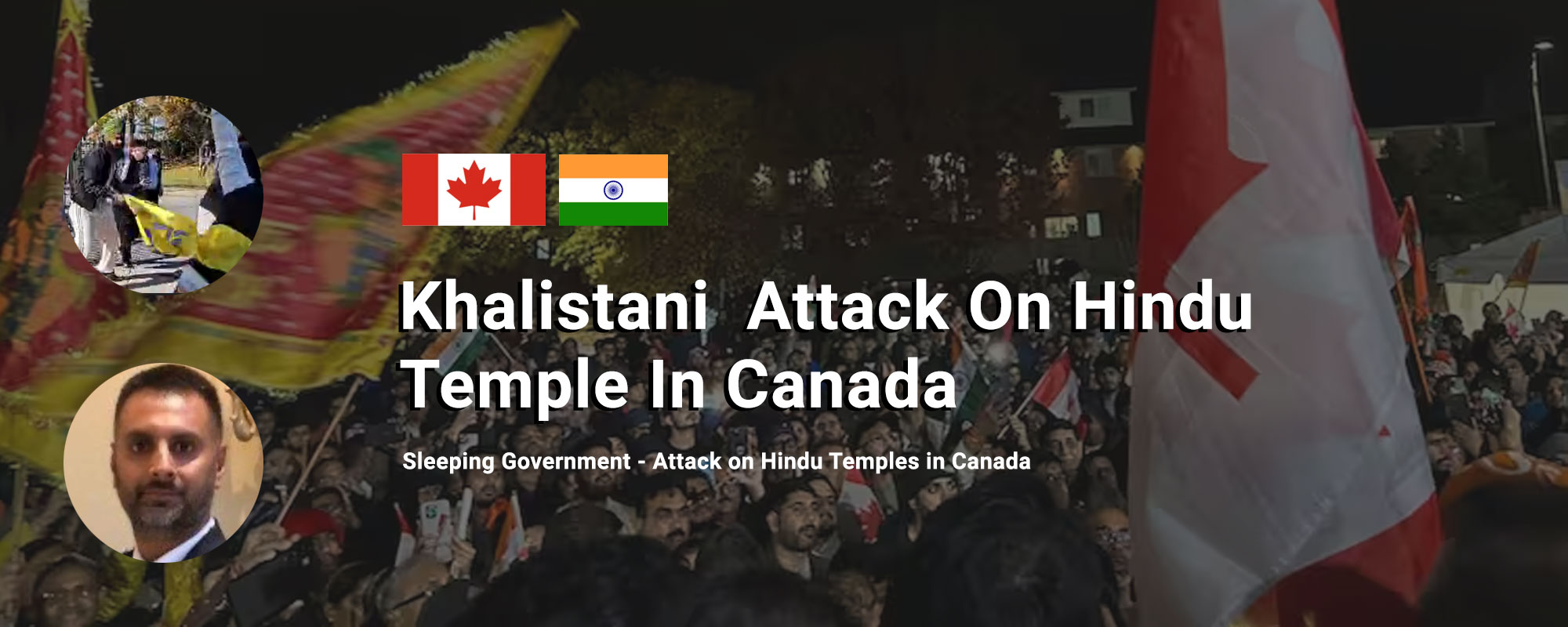 Sleeping Government - Attack on Hindu Temples in Canada