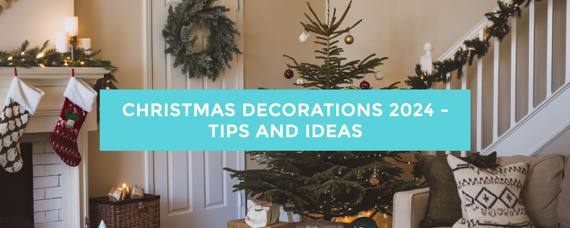 Christmas Decorations 2024 - Tips and Ideas