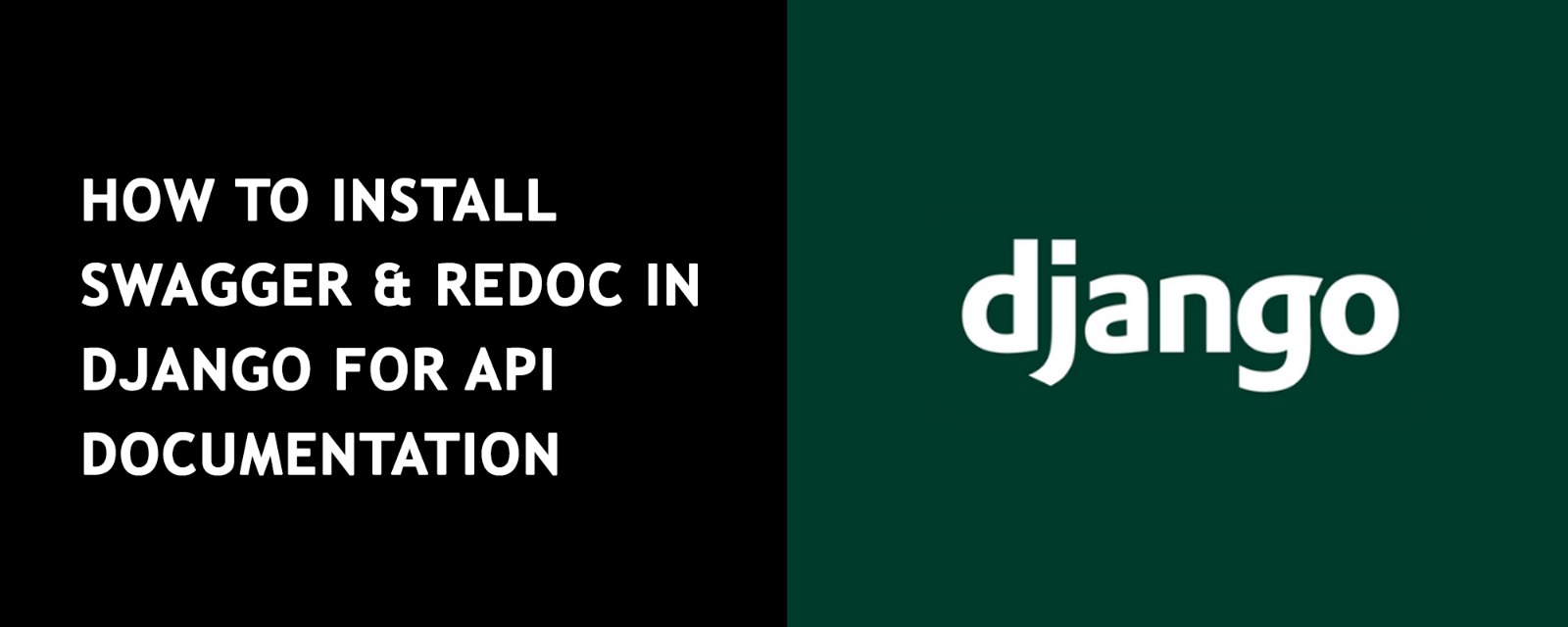 How to Install Swagger and ReDoc in Django for API Documentation