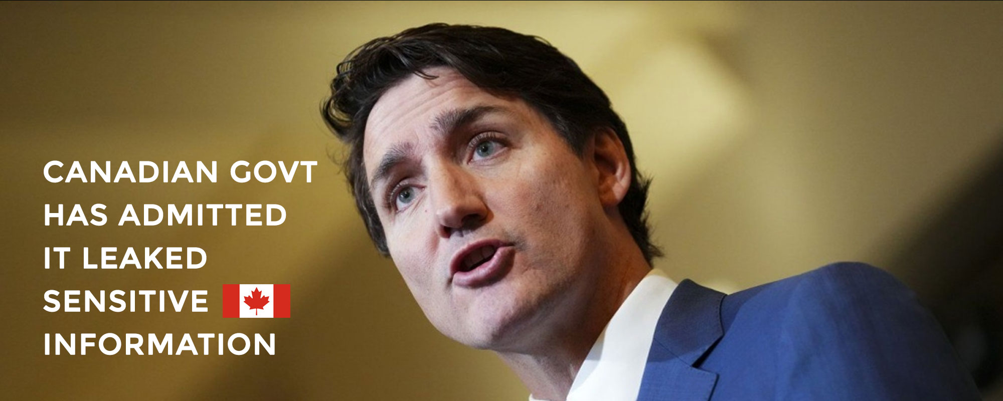 Canadian govt has admitted it leaked sensitive information
