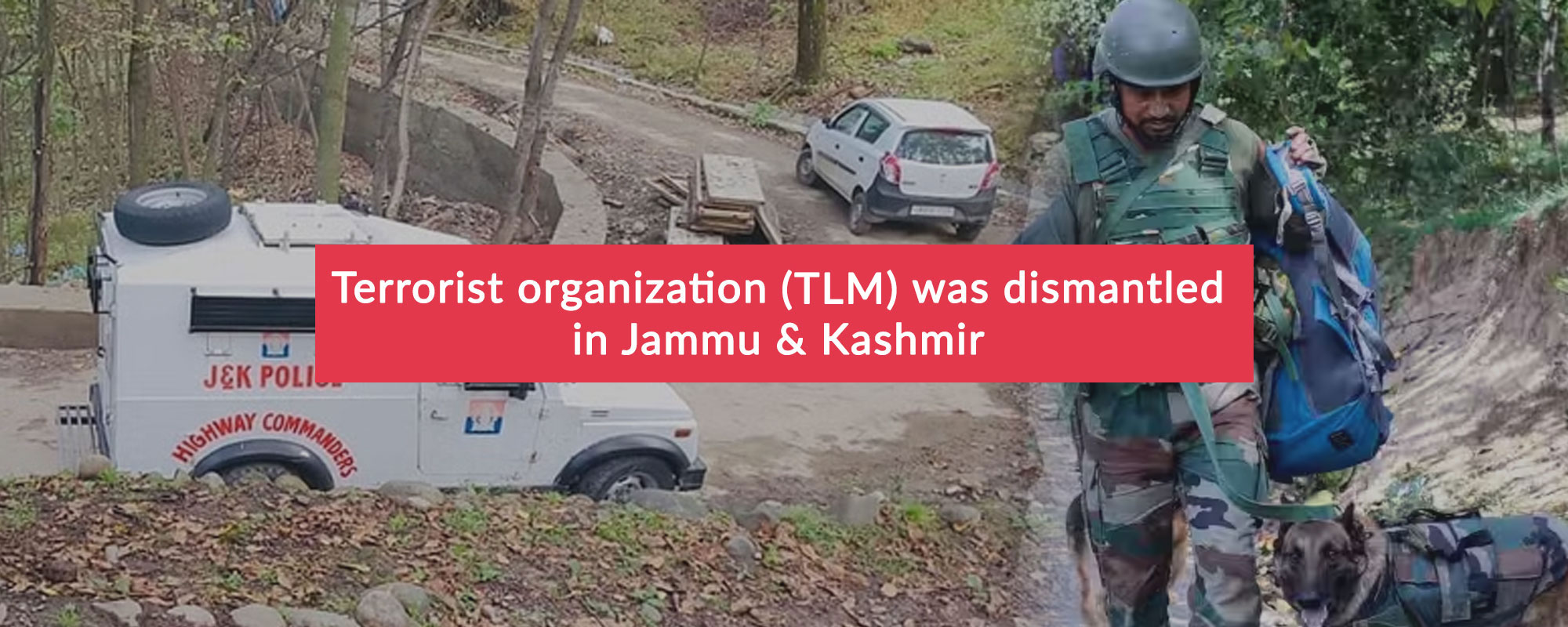 Terrorist organization (TLM) was destroyed in Jammu and Kashmir