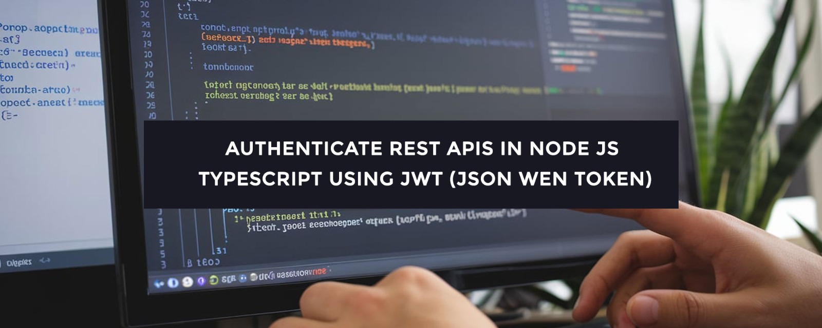 Authenticate Rest APIs in Node JS TypeScript using JWT (JSON Wen Token)