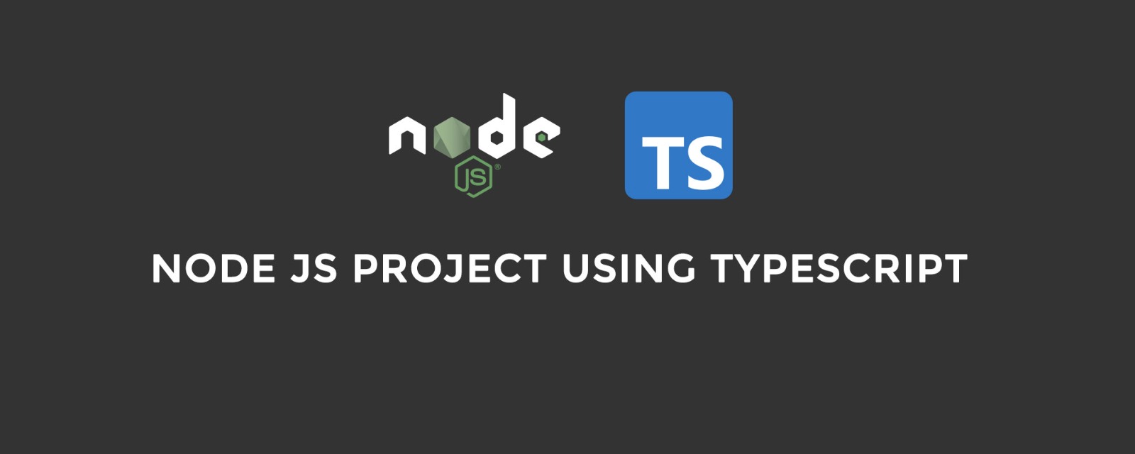 Node jS Project Using TypeScript